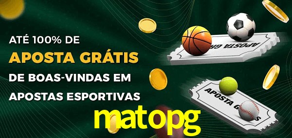 matopg Ate 100% de Aposta Gratis