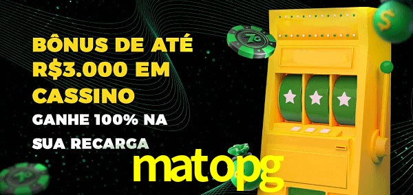 matopg melhor bônus de depósito